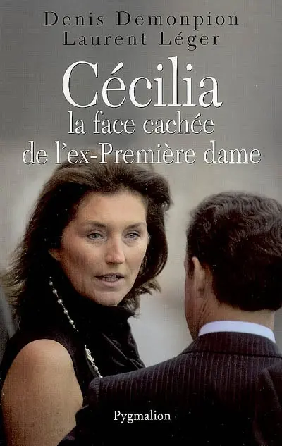 Cécilia, la face cachée de l'ex-Première dame