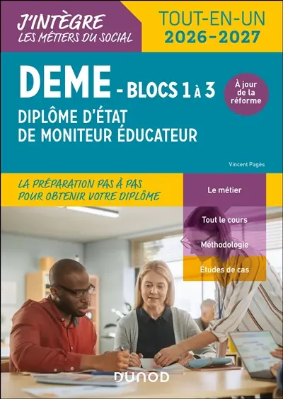 DEME, diplôme d'Etat de moniteur éducateur : blocs 1 à 3 : tout-en-un 2026-2027