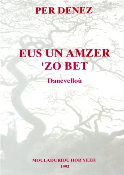 Eus un amzer 'zo bet : danevelloù