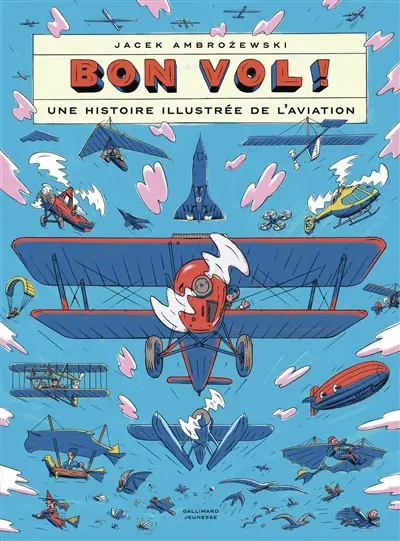 Bon vol ! : une histoire illustrée de l'aviation