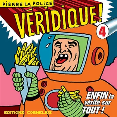 Véridique. Vol. 4