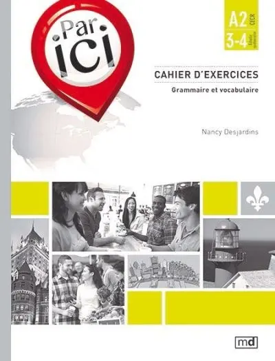 Par ici : cahier d'exercices : A2 / 3-4