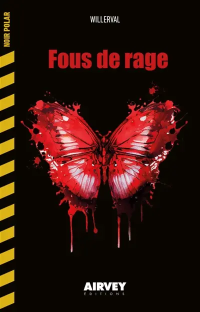 Fous de rage