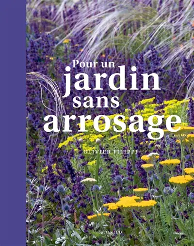 Pour un jardin sans arrosage