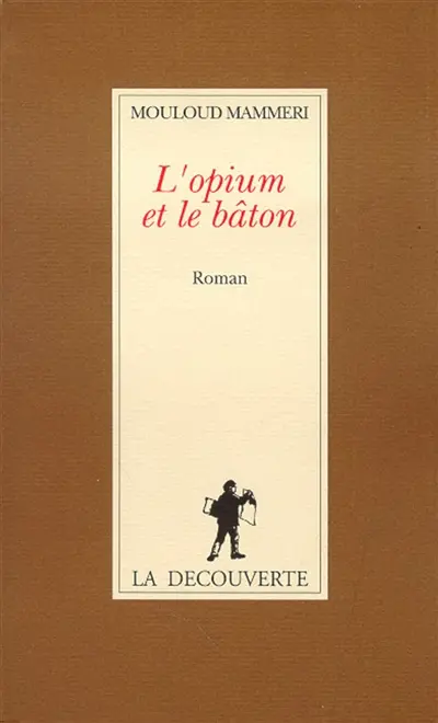 L'Opium et le bâton