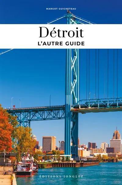 Détroit : l'autre guide