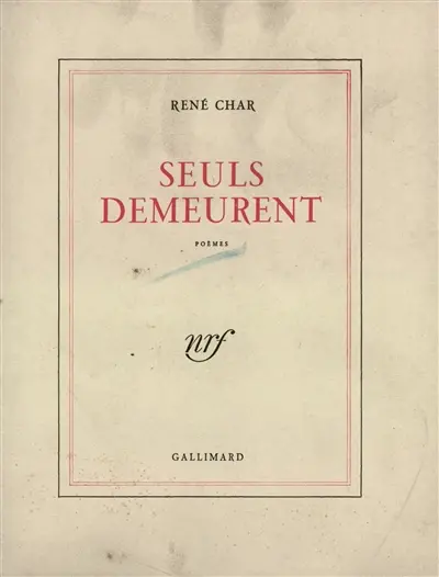Seuls demeurent : poèmes
