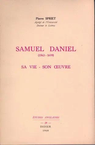 Samuel Daniel : sa vie et son oeuvre