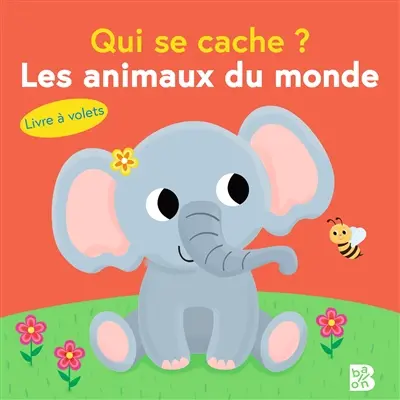 Qui se cache ? : les animaux du monde