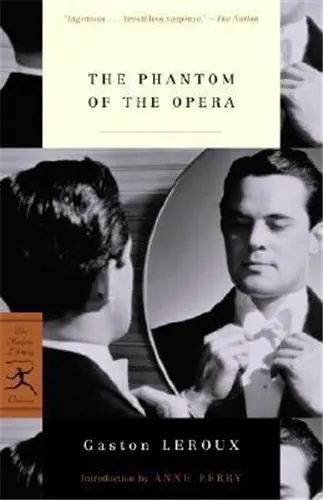 Gaston Leroux The Phantom of the Opera (Modern Library Classics)