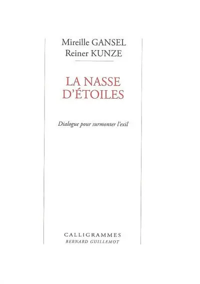 La nasse d'étoiles : dialogue pour surmonter l'exil