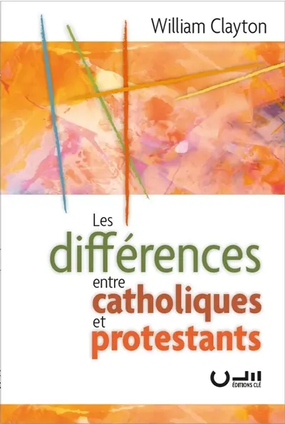 Les différences entre catholiques et protestants