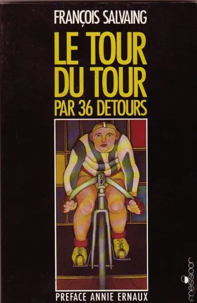 Le tour du Tour par trente-six détours