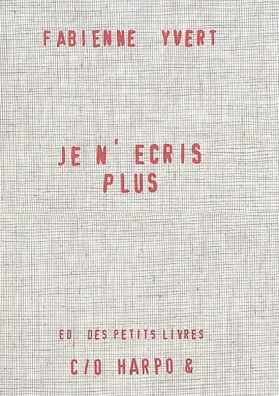 Je n'écris plus