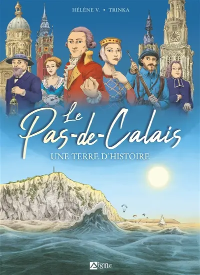 Le Pas-de-Calais : une terre d'histoire