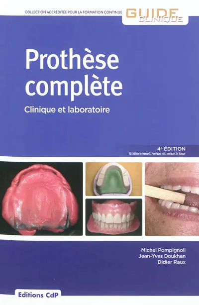 Prothèse complète : clinique et laboratoire