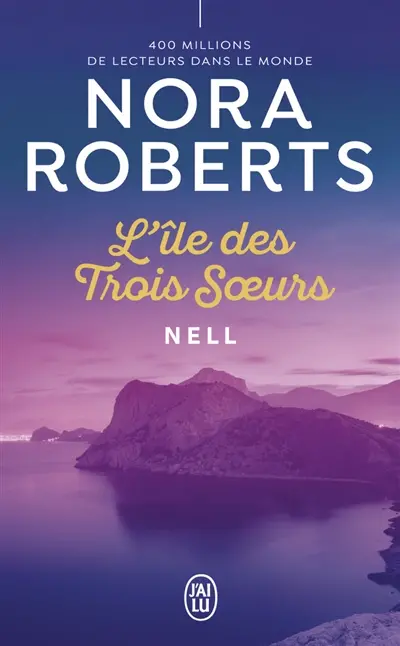L'île des trois soeurs. Vol. 1. Nell