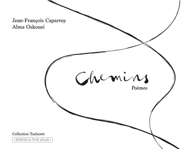 Chemins : poèmes