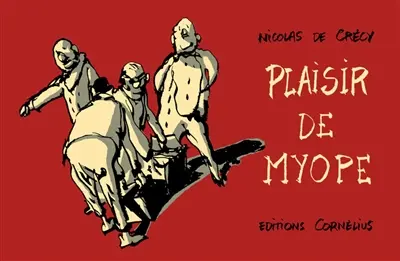 Plaisir de myope