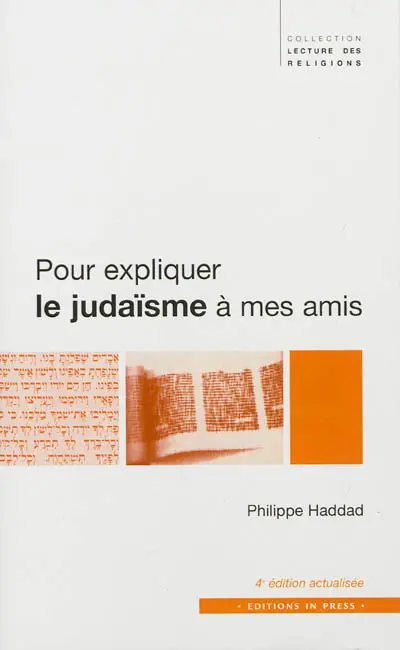 Pour expliquer le judaïsme à mes amis