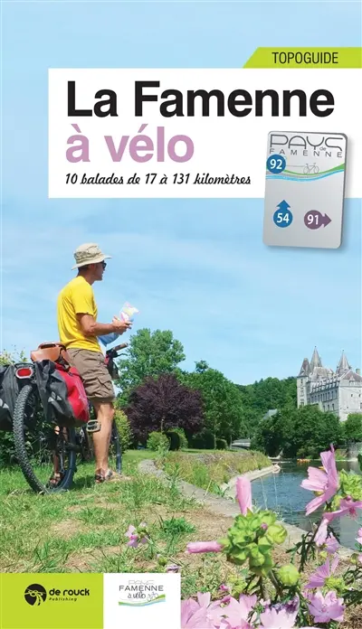 La Famenne à vélo : 10 balades de 17 à 131 kilomètres