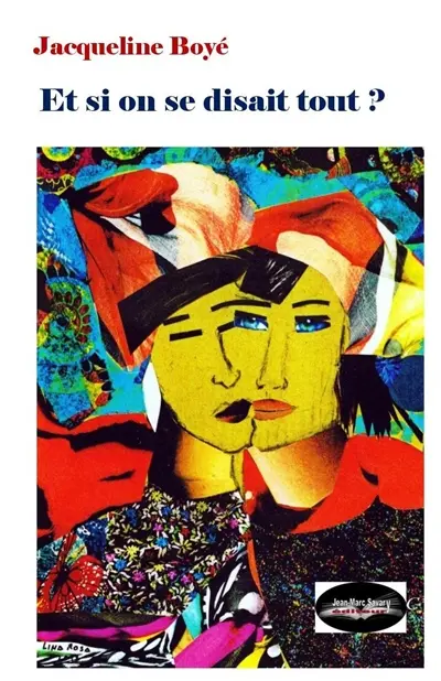 Et si on se disait tout ?