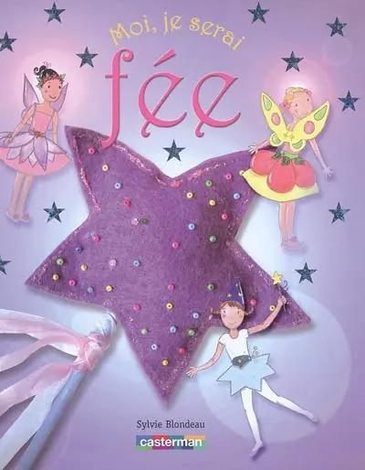 Moi, je serai fée