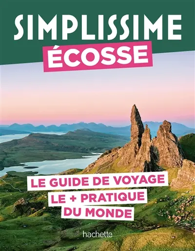 Simplissime : Ecosse : le guide de voyage le + pratique du monde