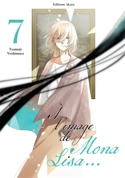 A l'image de Mona Lisa.... Vol. 7