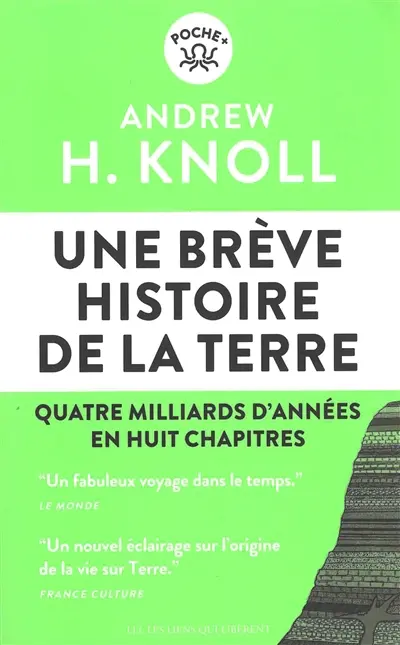 Une brève histoire de la Terre : quatre milliards d'années en huit chapitres