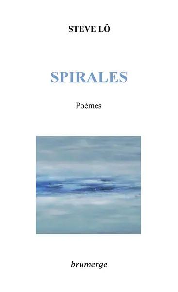 Spirales : poèmes