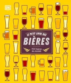 Le petit livre des bières : 700 bières du monde