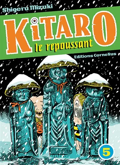 Kitaro le repoussant. Vol. 5