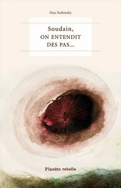 Soudain, on entendit des pas : contes pour le XXIe siècle