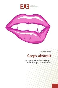 Corps abstrait : la représentation du corps dans le Pop Art américain