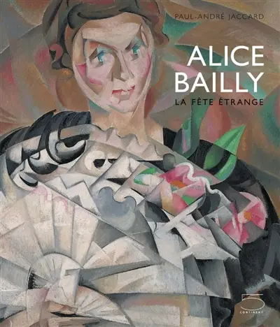 Alice Bailly, la fête étrange