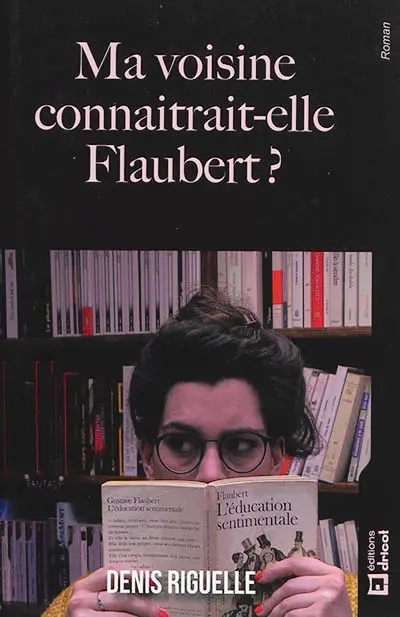 Ma voisine connaîtrait-elle Flaubert ?