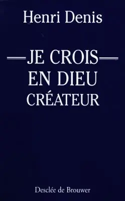 Je crois en Dieu créateur