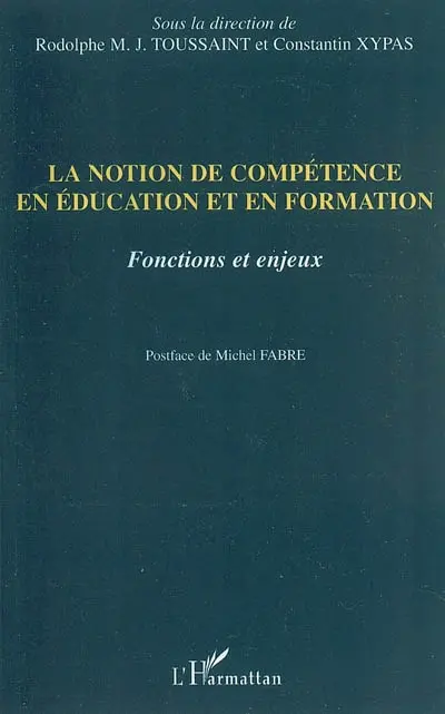 La notion de compétence en éducation et en formation : fonctions et enjeux