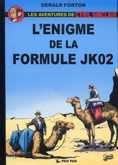 Les aventures de Cyril Sinclair. Vol. 1. L'énigme de la formule JK02