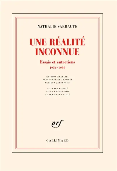 Une réalité inconnue : essais et entretiens : 1956-1986
