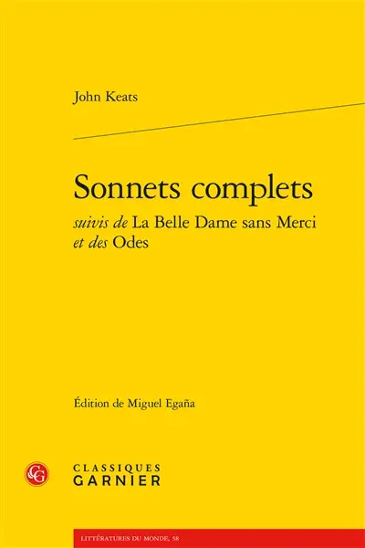 Sonnets complets. La belle dame sans merci. Odes