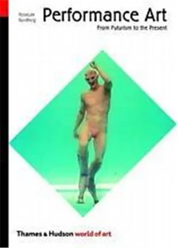 Performance Art (2nd ed. : World of Art )