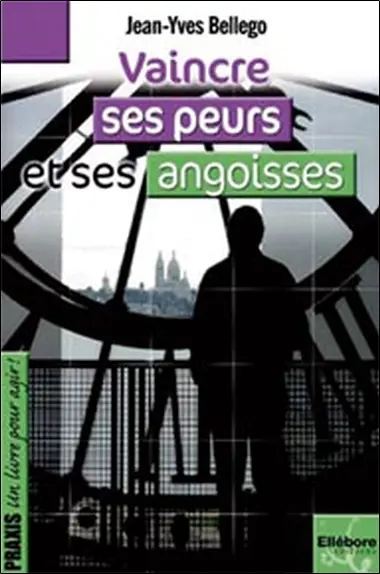 Vaincre ses peurs et ses angoisses