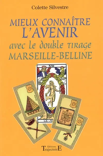 Mieux connaître l'avenir avec le double tirage Marseille-Belline
