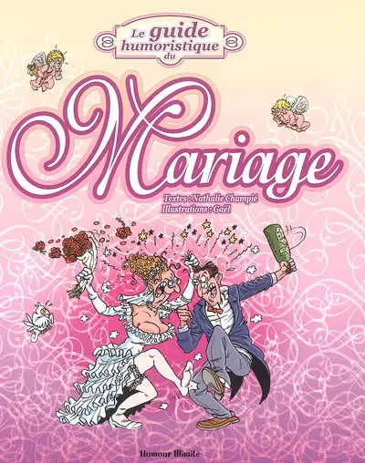 Le guide humoristique du mariage