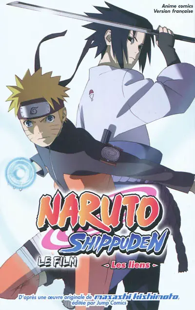 Naruto Shippuden : le film. Les liens