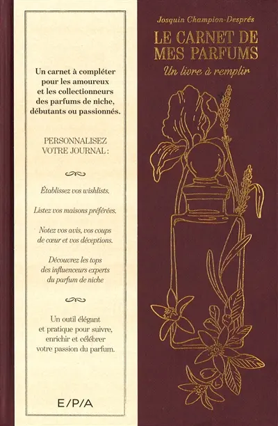 Le carnet de mes parfums : un livre à remplir