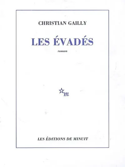 Les évadés