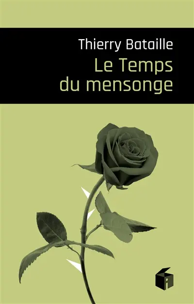 Le temps du mensonge